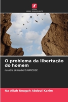 O problema da libertação do homem (Portuguese Edition) 6207973593 Book Cover