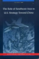 The Role of Southeast Asia in U.S. Strategy Toward China 0833028936 Book Cover