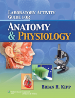 Laboratory Activity Guide for Anatomy & Physiology 1608312127 Book Cover