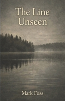THE LINE UNSEEN B0GYKW2WWX Book Cover