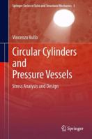 Circular Cylinders and Pressure Vessels: Stress Analysis and Design 3319006894 Book Cover