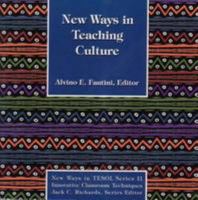 New Ways in Teaching Culture (New Ways in Tesol Series II) 0939791706 Book Cover