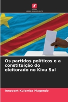 Os partidos políticos e a constituição do eleitorado no Kivu Sul 6206127044 Book Cover