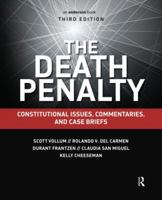 The Death Penalty: Constitutional Issues, Commentaries, and Case Briefs 1593455755 Book Cover