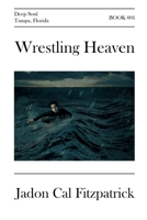 Wrestling Heaven B08P5NN3BB Book Cover