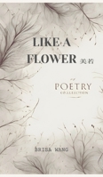 Like a Flower 1069768707 Book Cover