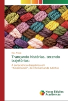 Trançando histórias, tecendo trajetórias 6139720265 Book Cover