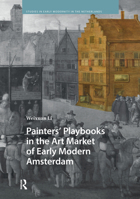 Painters' Playbooks in the Art Market of Early Modern Amsterdam 9048564514 Book Cover