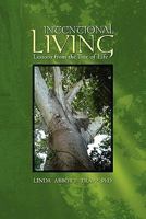 Intentional Living: Lessons from the Tree of Life 1419686178 Book Cover