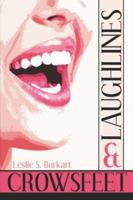 Laughlines & Crowsfeet 1424141656 Book Cover