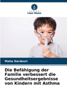 Die Bef�higung der Familie verbessert die Gesundheitsergebnisse von Kindern mit Asthma 620566738X Book Cover