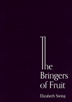 The Bringers of Fruit: An Oratorio 1948687550 Book Cover