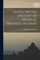 Notes On the History of Medical Progress in Japan 1019114460 Book Cover