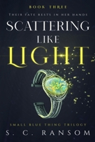 Scattering Like Light 1739640977 Book Cover