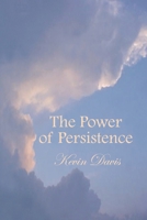 The Power of Persistence 0759663122 Book Cover