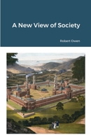 A New View of Society and Other Writings (Penguin Classics) 1490918019 Book Cover