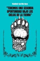 TENEMOS UNA SEGUNDA OPORTUNIDAD BAJO LOS CIELOS DE LA TIERRA B0B9NPMSMK Book Cover