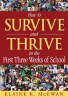 How to Survive and Thrive in the First Three Weeks of School 1412904544 Book Cover
