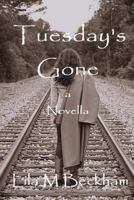 Tuesday's Gone 1494827964 Book Cover