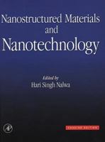 Nanostructured Materials and Nanotechnology: Concise Edition 0125139209 Book Cover