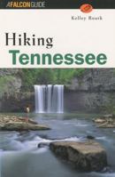 Hiking Tennessee 1560443944 Book Cover