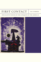 First Contact: Speculative Visions of the Conquest of the Americas (FlashPoints) 0810148188 Book Cover