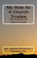 My Role As A Church Trustee 1449974392 Book Cover