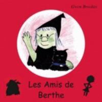 Les amis de Berthe 0955467926 Book Cover