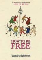 How To Be Free 0060823224 Book Cover