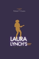 Laura Lynch's Unfinished Melody: More Than a Dixie Chick: Texas Harmony: The Laura Lynch Story - Founding a Country Music Legacy B0CQY6SRK8 Book Cover