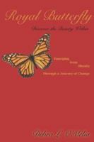 Royal Butterfly: Discover the Beauty Within 141404240X Book Cover
