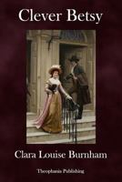 Clever Betsy 1023326019 Book Cover