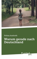 Warum gerade nach Deutschland (German Edition) 3710322278 Book Cover