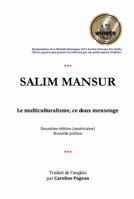 Le multiculturalisme, ce doux mensonge 192761810X Book Cover