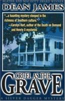 Cruel As The Grave (A Silver Dagger Mystery) 1503057585 Book Cover