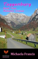 Toggenburg - Book 4: Autumn Crocus 1786951851 Book Cover