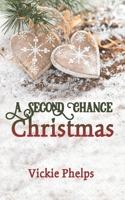 A Second Chance Christmas B0CNZS2KH6 Book Cover