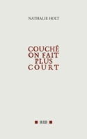 Couché on fait plus court (French Edition) 2322841307 Book Cover