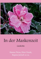 In der Maskenzeit: Gedichte 375345950X Book Cover