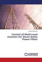Control of Multi-Level Inverters for Shunt Active Power Filters 3659373761 Book Cover