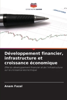 Développement financier, infrastructure et croissance économique: Effet du développement financier et de l'infrastructure sur la croissance économique (French Edition) 6207675746 Book Cover