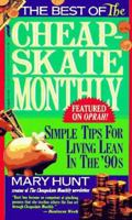 Best of the Cheapskate Monthly: Simple Tips For Living Lean In The Nineties (Debt-Proof Living) 0312950934 Book Cover