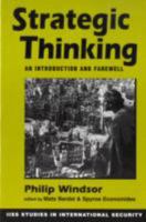 Strategic Thinking: An Introduction and Farewell (Iiss Studies in International Security) 1588260240 Book Cover