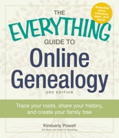 The Everything Guide to Online Genealogy: A complete resource to using the Web to trace your family history (Everything Series) 1440511683 Book Cover