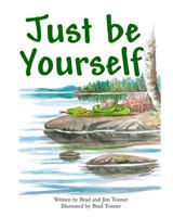 Just Be Yourself 099741250X Book Cover