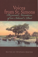 Voices from St. Simons: Personal Narratives of an Island's Past (Real Voices, Real History) 0895873575 Book Cover