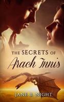 The Secrets of Arach Innis 1522840494 Book Cover