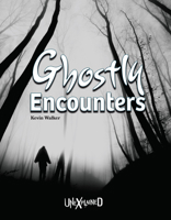 Unexplained Ghostly Encounters 1643691023 Book Cover