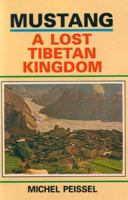 Mustang; A Lost Tibetan Kingdom 8173030081 Book Cover