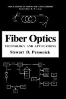 Fiber Optics: Technology and Applications (Applications of Communications Theory) 0306420791 Book Cover